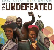 The undefeated by Kwame Alexander