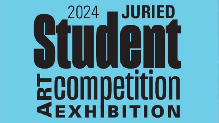 Annual Juried Student Art Competition Exhibition Graphic