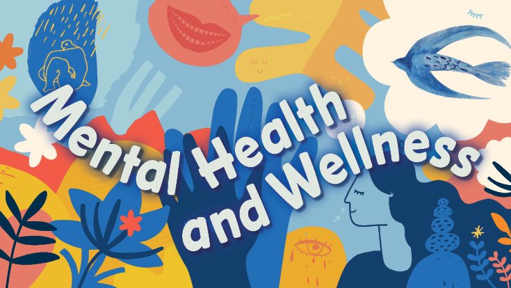 Mental Health and Wellness