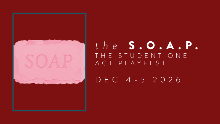 A pink bar of soap imprinted with the word S.O.A.P. and the words The Student One Act Playfest